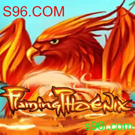 Descubra o Emocionante Mundo de FlamingPhoenix com S96.COM