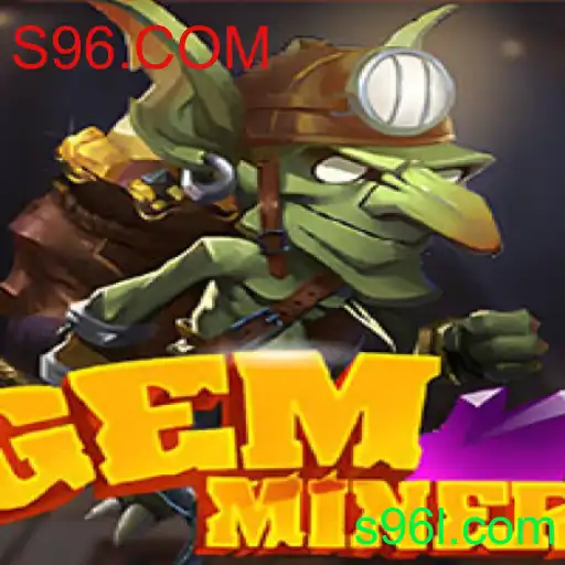 Explorando o Mundo Fascinante de GemMiner: Aventure-se Nas Profundezas Com S96.COM